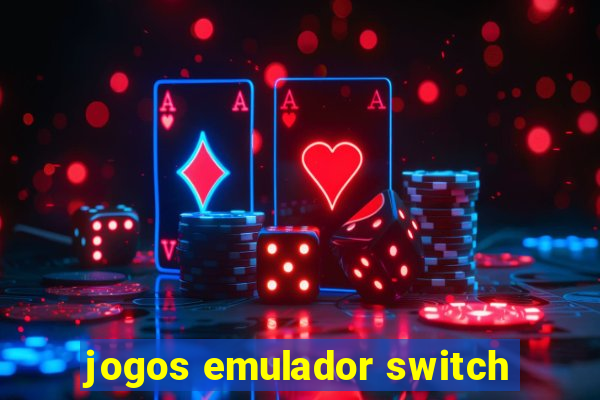 jogos emulador switch