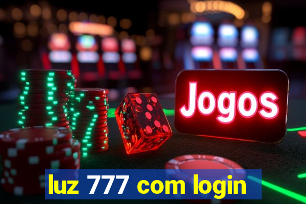 luz 777 com login