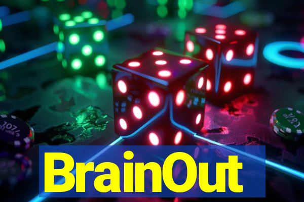 BrainOut