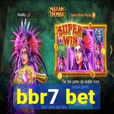 bbr7 bet