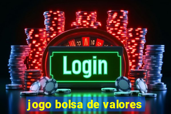 jogo bolsa de valores