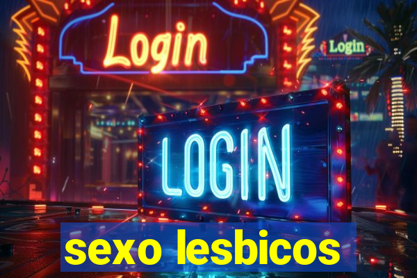 sexo lesbicos