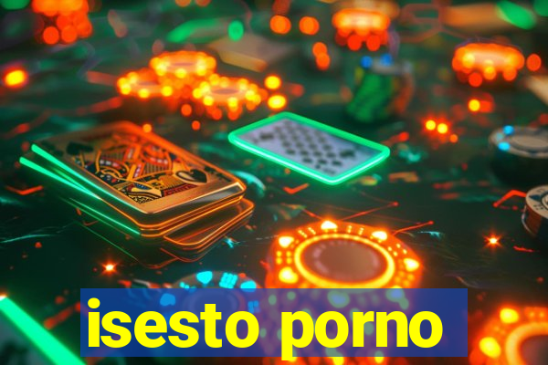 isesto porno