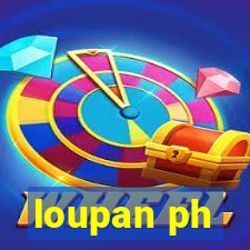 loupan ph