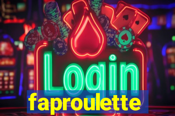 faproulette