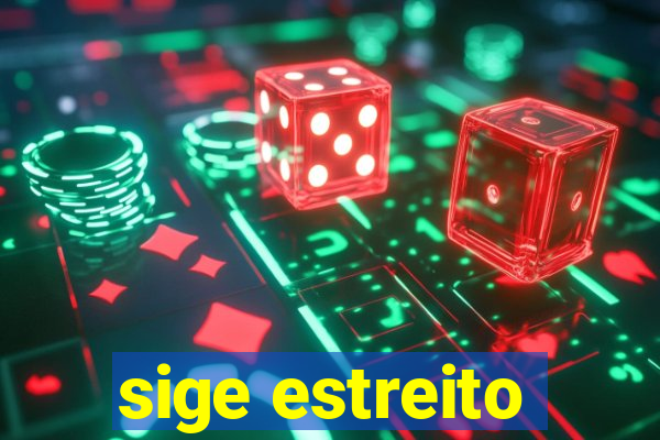 sige estreito