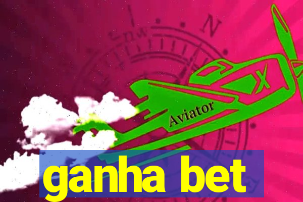 ganha bet