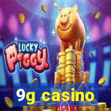 9g casino