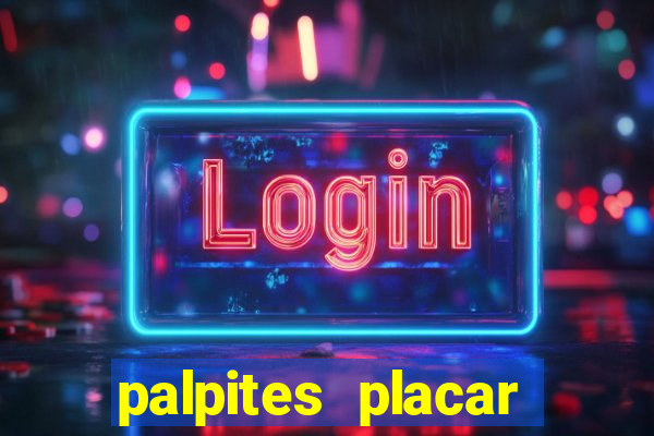 palpites placar exato dos jogos de amanh?