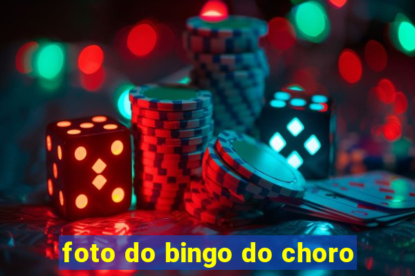 foto do bingo do choro