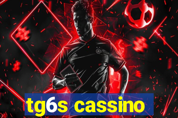 tg6s cassino