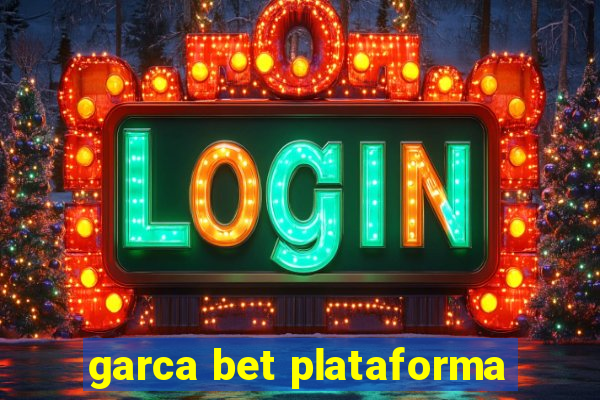 garca bet plataforma