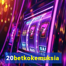 20betkokemuksia