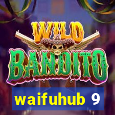 waifuhub 9