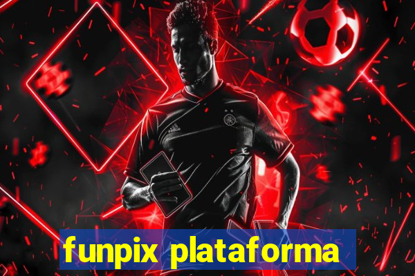 funpix plataforma