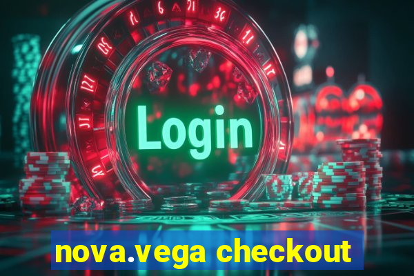 nova.vega checkout