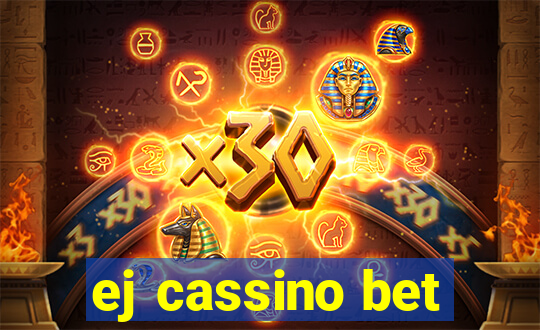 ej cassino bet