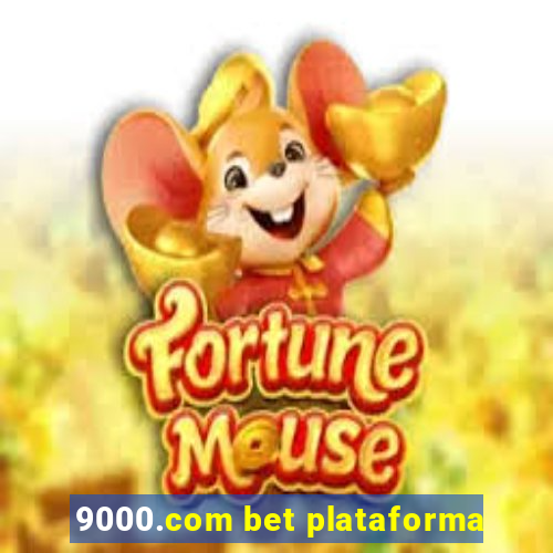 9000.com bet plataforma