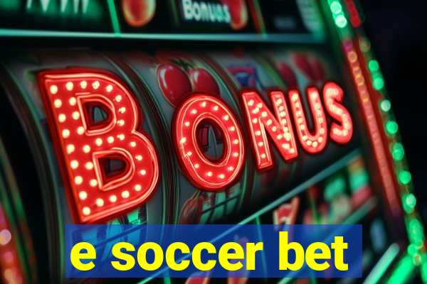 e soccer bet