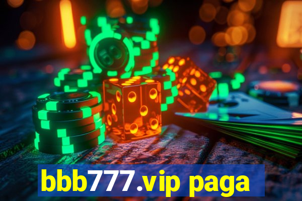 bbb777.vip paga