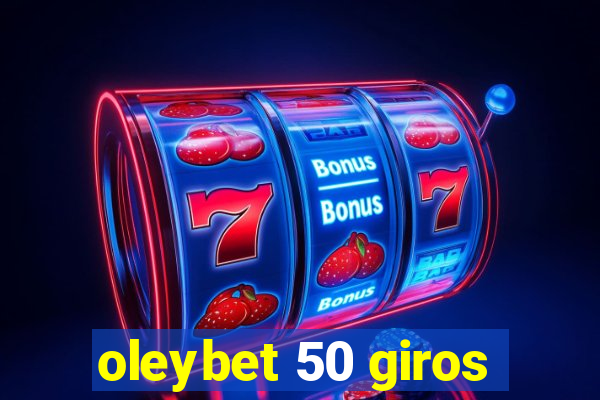 oleybet 50 giros