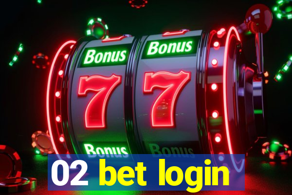 02 bet login