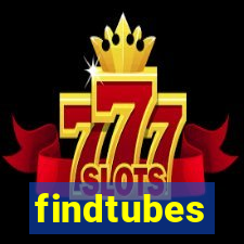 findtubes