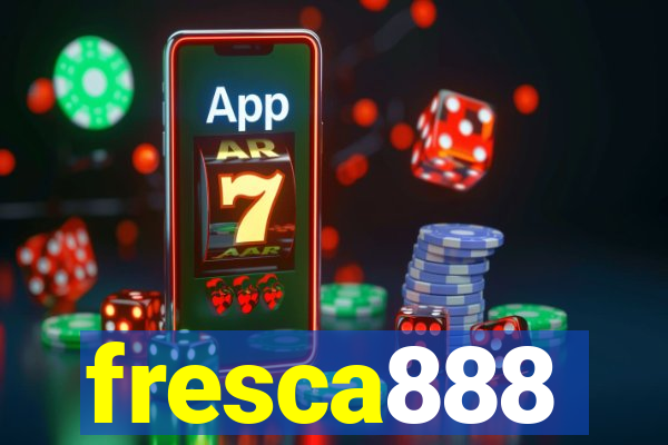 fresca888