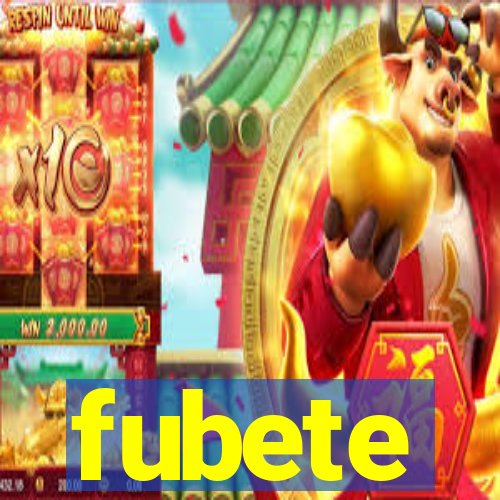 fubete