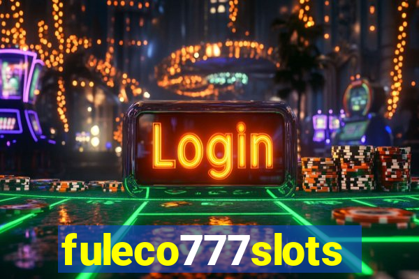 fuleco777slots