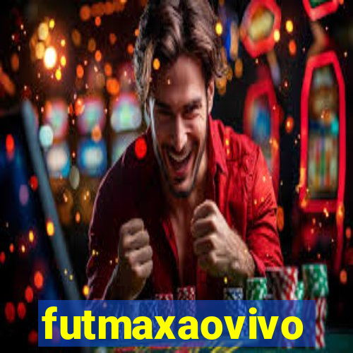 futmaxaovivo