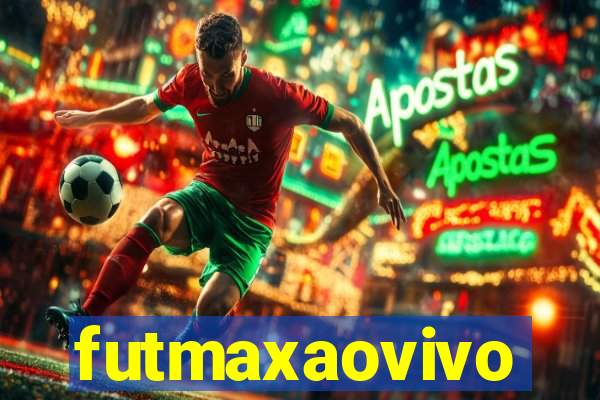 futmaxaovivo