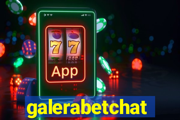 galerabetchat