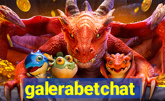 galerabetchat