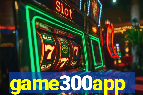 game300app