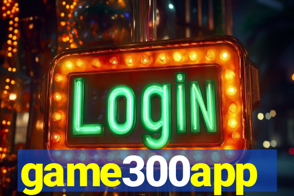 game300app