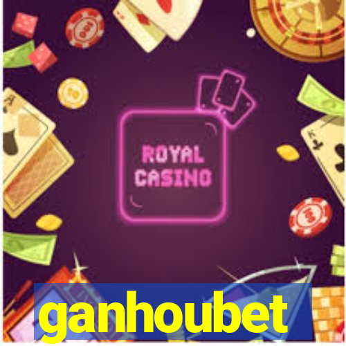 ganhoubet