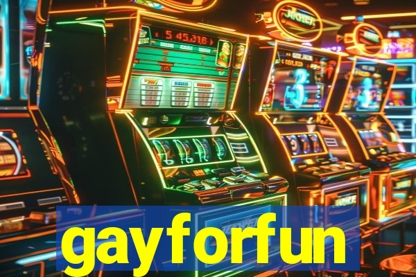 gayforfun