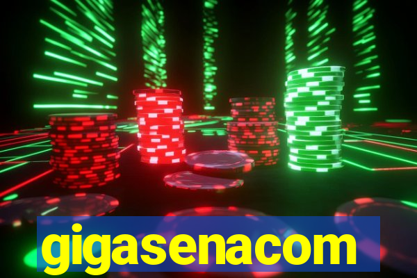 gigasenacom