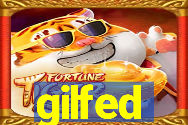 gilfed