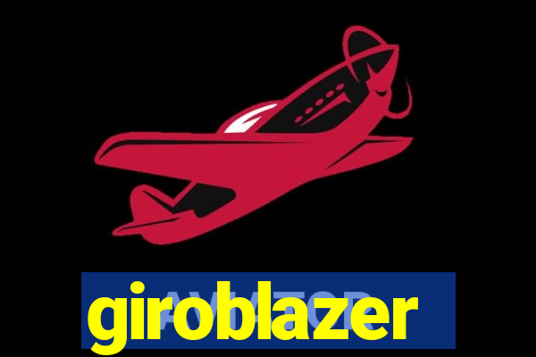 giroblazer