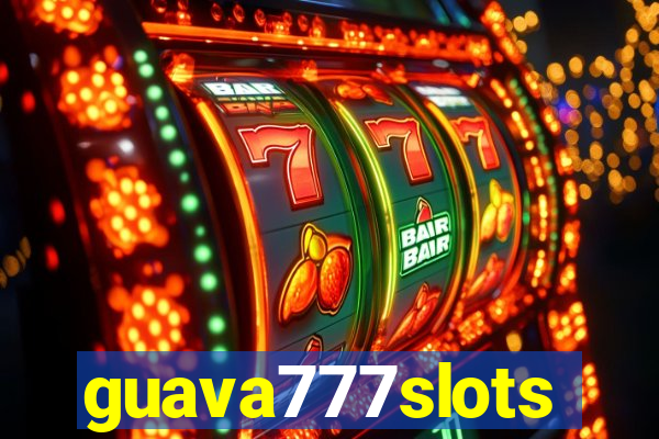 guava777slots