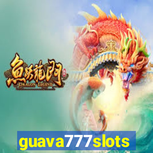 guava777slots