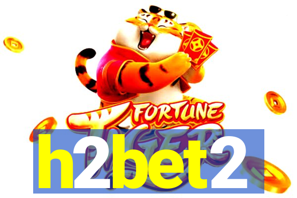 h2bet2