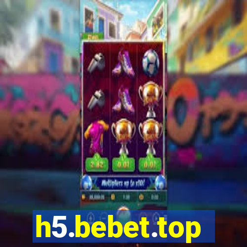 h5.bebet.top