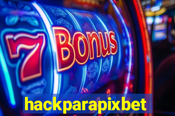 hackparapixbet