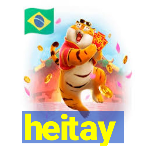 heitay