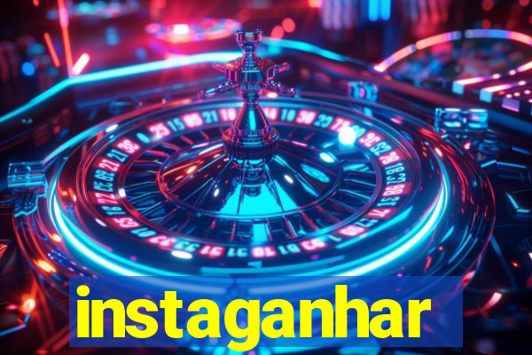 instaganhar