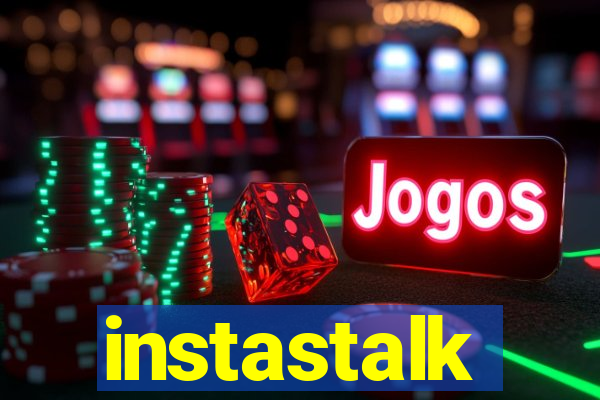 instastalk