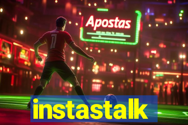 instastalk